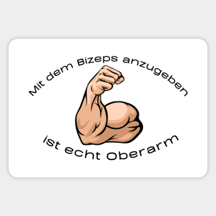 Mit dem Bizeps anzugeben ist echt Oberarm Sticker